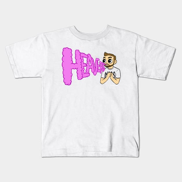 Them some Heavers... Kids T-Shirt by artofpogues